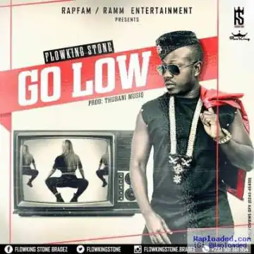 Flowking Stone - Go Low